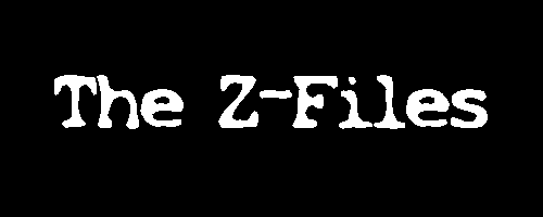 The Z-Files
